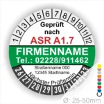 Prüfzertifikat nach ASR A1.7 mit Firmennamen, Telefonnummer und nächstem Prüftermin. Durchmesser 25-50 mm, geeignet für die Dokumentation von Sicherheitsprüfungen.