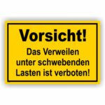 Vorsicht das Verweilen unter schwebenden Lasten ist verboten!