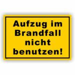 Aufzug im Brandfall nicht benutzen gelb schwarzer rahmen