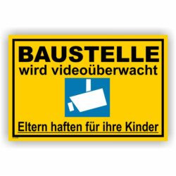 Videoüberwachung Baustelle Videosymbol Hinweisschild