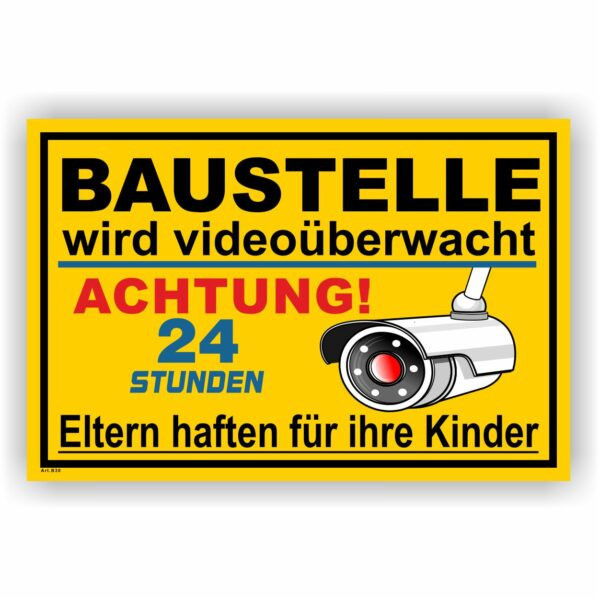 Schild Videoüberwachung Baustelle wird videoüberwacht Eltern haften für ihre Kinder mit Video Piktogramm