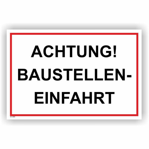 Achtung! Baustelle Einfahrt