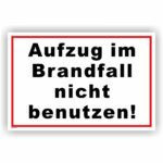 Aufzug im Brandfall nicht benutzen Schild