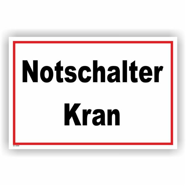 Notschalter Kran Hinweisschild