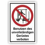 Benutzen des unvollständigen Gerüstes verboten