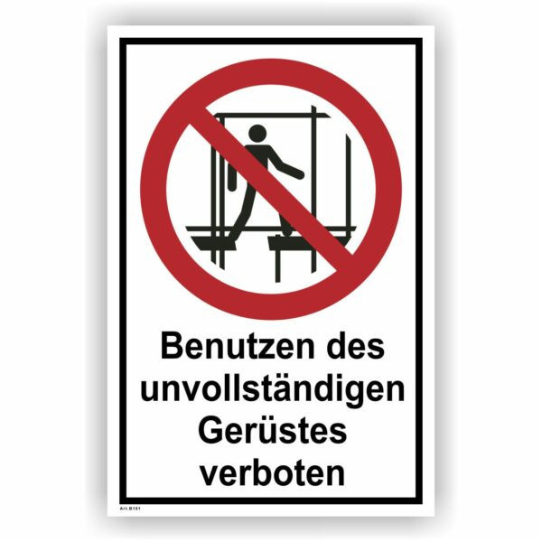 Benutzen des unvollständigen Gerüstes verboten