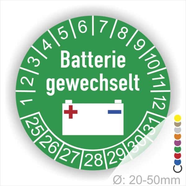 Prüfaufkleber, Prüfplakette rund, Farbe- Grün, Text "Batterie gewechselt" in Weiss. Icon Batterie, Startjahr- 25, Monatszahlen Oben und Jahreszahlen Unten in Kreisform.