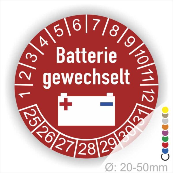 Prüfaufkleber, Prüfplakette rund, Farbe- Rot, Text "Batterie gewechselt" in Weiss. Icon Batterie, Startjahr- 25, Monatszahlen Oben und Jahreszahlen Unten in Kreisform.