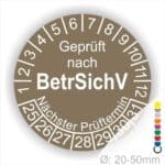 Prüfplaketten geprüft nach "BetrsichV" Betriebssicherheitsverordnung, Startjahr- 25, Farbe- Braun