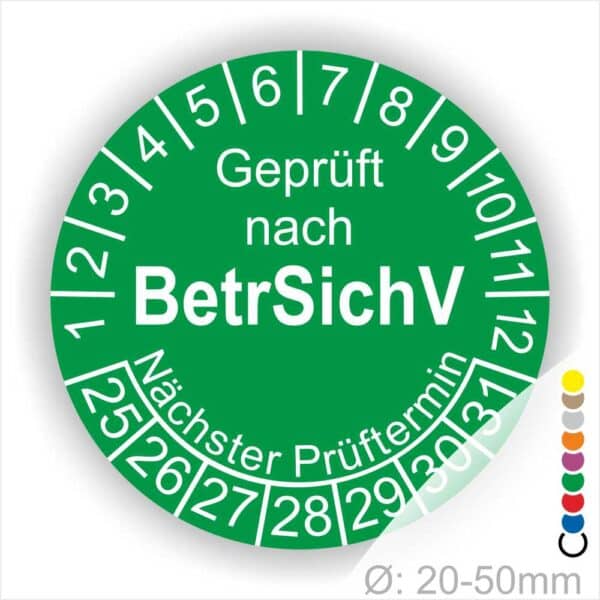 Prüfplaketten geprüft nach BetrsichV Betriebssicherheitsverordnung, Startjahr- 25, Farbe- Grün