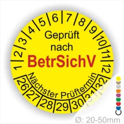 Gelbes Prüfzeichen mit der Aufschrift "Geprüft nach BetrSichV" und Angaben zum nächsten Prüftermin, geeignet für Geräte mit einem Durchmesser von 20-50 mm.