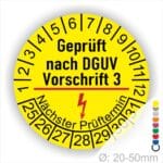 Prüfplakette rund mit Text geprüft nach Dguv Vorschrift 3 mit trennstrich in rot danach Elektropfeil in rot. Plaketten Farbe- gelb und Text in schwarz. Monastzahlen oben und Jahreszahlen unten beginnend mit Startjahr- 25.