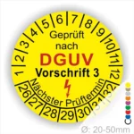 Prüfplakette rund mit Text geprüft nach DGUV Vorschrift 3 danach Elektropfeil in rot und Text Nächster Prüftermin. Plaketten Farbe- gelb und Text in schwarz DGUV in rot. Monatszahlen oben und Jahreszahlen unten beginnend mit Startjahr- 26