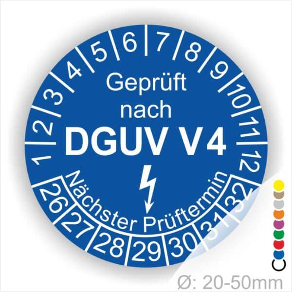 Prüfplakette rund mit Text geprüft nach DGUV V 4 danach Elektropfeil und Text Nächster Prüftermin. Plaketten Farbe- Blau und Text in Weiß. Monatszahlen oben und Jahreszahlen unten beginnend mit Startjahr- 26. Durchmesser 20-50mm frei wählbar.