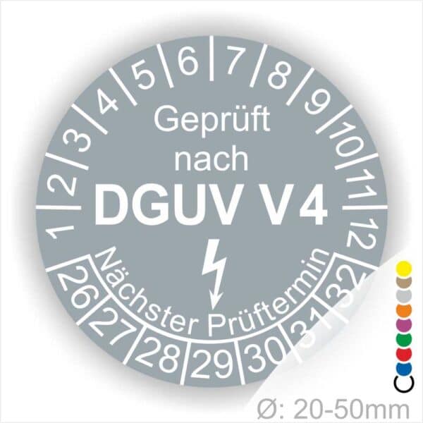 Prüfplakette rund mit Text geprüft nach DGUV V 4 danach Elektropfeil und Text Nächster Prüftermin. Plaketten Farbe- Grau und Text in Weiß. Monatszahlen oben und Jahreszahlen unten beginnend mit Startjahr- 26. Durchmesser 20-50mm frei wählbar.