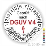 Prüfplakette rund mit Text geprüft nach DGUV V 4 danach Elektropfeil in Rot und Text Nächster Prüftermin. Plaketten Farbe- Weiß und Text in Schwarz ausser DGUV V3 in Rot. Monatszahlen oben und Jahreszahlen unten beginnend mit Startjahr- 26. Durchmesser 20-50mm frei wählbar.