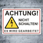 Achtung Nicht schalten es wird gearbeitet Schild Elektro