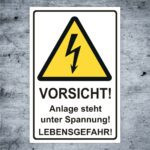 Warnschild Elektro Vorsicht Anlge steht unter Spannung Lebensgefahr