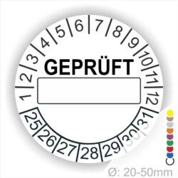 Pruefplaketten rund Farbe- Weiss Text "GEPRÜFT" in Schwarz. Beschriftungfeld Startjahr- 25 Monatszahlen Oben und Jahreszahlen Unten in Kreisform in Schwarz.