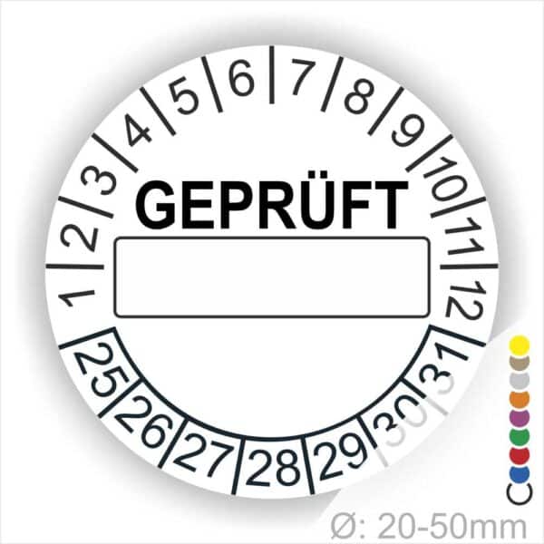 Pruefplaketten rund Farbe- Weiss Text "GEPRÜFT" in Schwarz. Beschriftungfeld Startjahr- 25 Monatszahlen Oben und Jahreszahlen Unten in Kreisform in Schwarz.