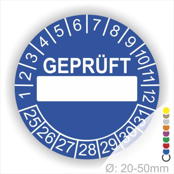 Pruefplaketten Geprueft mit Beschriftungsfeld Startjahr- 25 Monatszahlen Oben und Jahreszahlen Unten in Kreisform Farbe- Blau