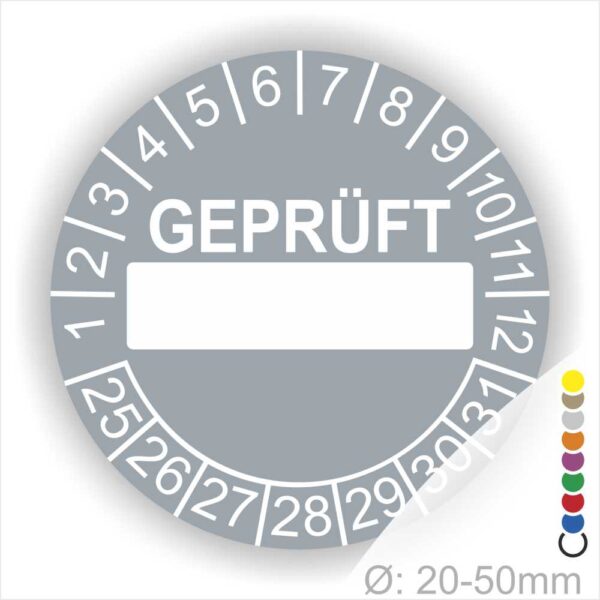 Prüfplaketten rund Text "GEPRÜFT" mit Beschriftungfeld Startjahr- 25 Monatszahlen Oben und Jahreszahlen Unten in Kreisform Farbe- Grau