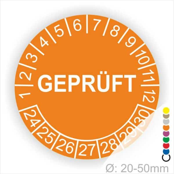 Prüfplakette rund, Farbe- Orange, Text "GEPRÜFT" in Weiß. Startjahr- 24, Monatszahlen Oben und Jahreszahlen Unten in Kreisform.