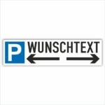 Wunschtext Parkplatzreservierer mit Hinweis-Pfeilen