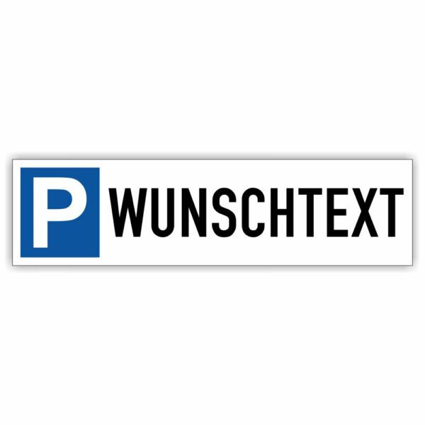 Wunschtext Parkplatzreservirer 500 x 130mm