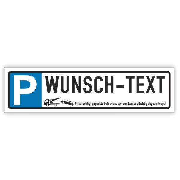 Parkplatzreservierer mit Abschleppwagen Wunschtext