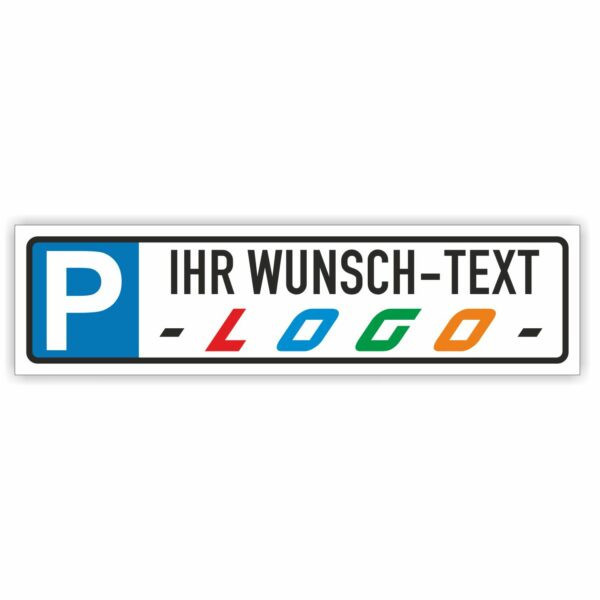 Parkplatzschild mit Wunschtext und Logo 500x130mm