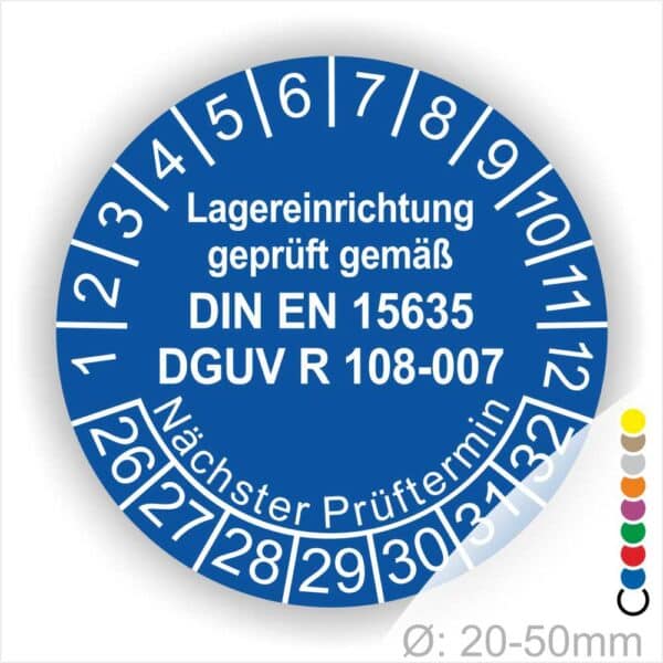 Dguv Regel Lagereinrichtung Prüfetiketten. Text Lager Einrichting geprüft gemäß DIN EN 15635 und DGUV R 108-007 Plaketten Farbe- Blau und Text in Weiss. Monatszahlen oben und Jahreszahlen unten beginnend mit Startjahr- 26 Prüfung von Lagereinrichtung