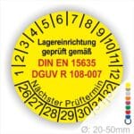 Dguv Regel Lagereinrichtung Prüfplaketten. Text Lager Einrichting geprüft gemäß DIN EN 15635 und DGUV R 108-007 Plaketten Farbe- Gelb und Text in Schwarz. Monatszahlen oben und Jahreszahlen unten beginnend mit Startjahr- 26 Prüfung von Lagereinrichtung