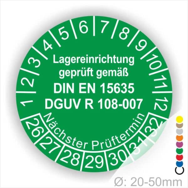 Dguv Regel Lagereinrichtung Wartungsetiketten. Text Lager Einrichting geprüft gemäß DIN EN 15635 und DGUV R 108-007 Plaketten Farbe- Grün und Text in Weiss. Monatszahlen oben und Jahreszahlen unten beginnend mit Startjahr- 26 Prüfung von Lagereinrichtung