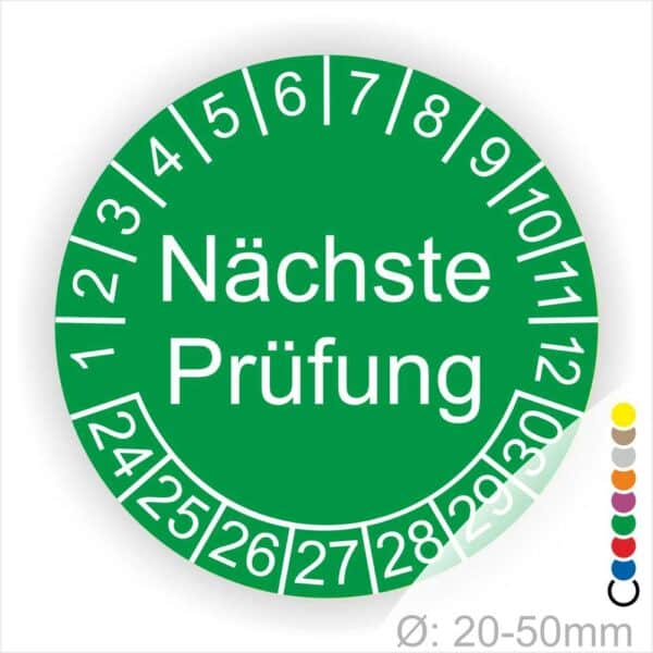 Prüfplaketten, Prüfetiketten rund, Farbe- Grün, Text "Nächste Prüfung" in Weiß. Startjahr- 24, Monatszahlen Oben und Jahreszahlen Unten in Kreisform.