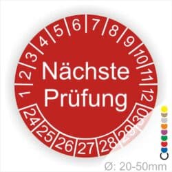 Prüfplaketten, Prüfetiketten rund, Farbe- Rot, Text "Nächste Prüfung" in Weiß. Startjahr- 24, Monatszahlen Oben und Jahreszahlen Unten in Kreisform.