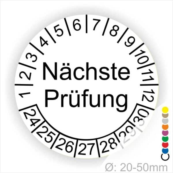 Prüfplaketten, Prüfetiketten rund, Farbe- Weiß, Text "Nächste Prüfung" in Schwarz. Startjahr- 24, Monatszahlen Oben und Jahreszahlen Unten in Kreisform.