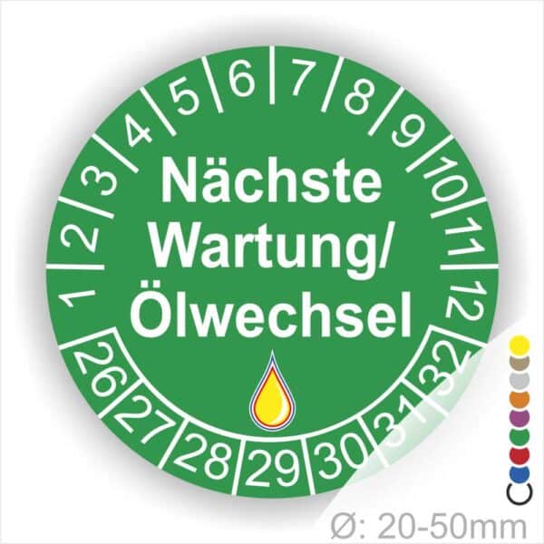 Prüfetiketten, Prüfaukleber rund, Farbe- Gruen, Text "Nächste Wartung/Ölwechsel" in Weiß. Startjahr- 24, Monatszahlen Oben und Jahreszahlen Unten in Kreisform, über den Jahreszahlen ein Öltropfen als Icon/Piktogramm in Gelb.