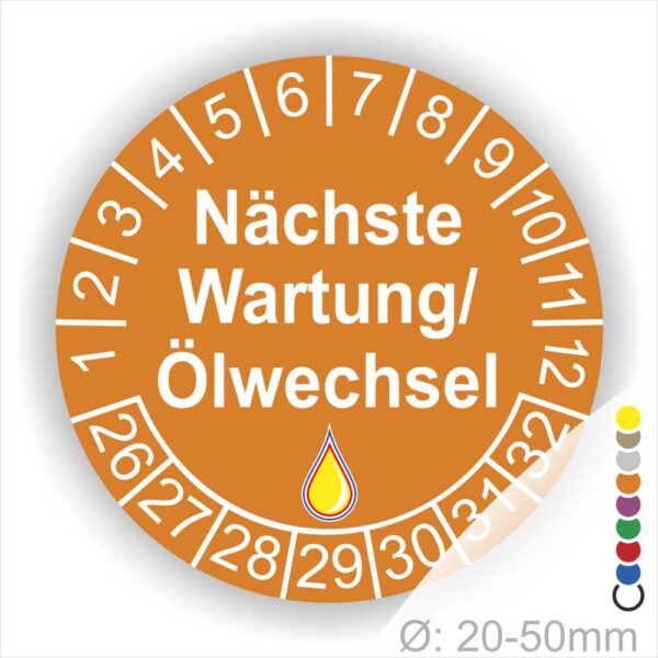 Prüfetiketten, Prüfaukleber rund, Farbe- Orange, Text "Nächste Wartung/Ölwechsel" in Weiß. Startjahr- 26, Monatszahlen Oben und Jahreszahlen Unten in Kreisform, über den Jahreszahlen ein Öltropfen als Icon/Piktogramm in Gelb.