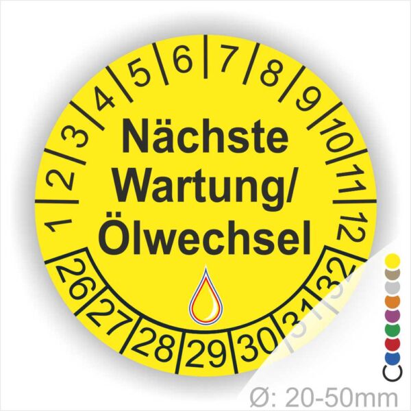 Prüfetiketten, Prüfaukleber rund, Farbe- Gelb, Text "Nächste Wartung/Ölwechsel" in Schwarz. Startjahr- 24, Monatszahlen Oben und Jahreszahlen Unten in Kreisform, über den Jahreszahlen ein Öltropfen als Icon/Piktogramm in Farbe Gelb.