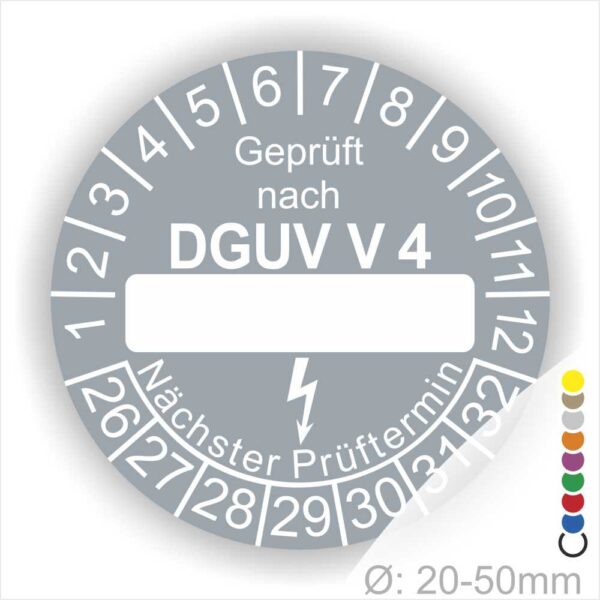 Prüfplakette rund mit Text geprüft nach DGUV Vorschrift 4 danach Beschriftungsfeld in Weiß und Text Nächster Prüftermin. Plaketten Farbe- Grau und Text in Weiß. Monatszahlen oben und Jahreszahlen unten beginnend mit Startjahr- 26.