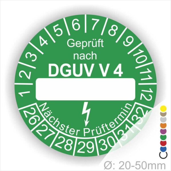 Prüfplakette rund mit Text geprüft nach DGUV Vorschrift 4 danach Beschriftungsfeld in Weiß und Text Nächster Prüftermin. Plaketten Farbe- Grün und Text in Weiß. Monatszahlen oben und Jahreszahlen unten beginnend mit Startjahr- 26.