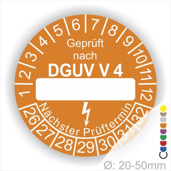 Prüfplakette rund mit Text geprüft nach DGUV Vorschrift 4 danach Beschriftungsfeld in Weiß und Text Nächster Prüftermin. Plaketten Farbe- Orange und Text in Weiß. Monatszahlen oben und Jahreszahlen unten beginnend mit Startjahr- 26.