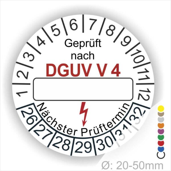 Prüfplakette rund mit Text geprüft nach DGUV Vorschrift 4 danach Beschriftungsfeld in Weiß und Text Nächster Prüftermin. Plaketten Farbe- Weiss und Text in Schwarz. Monatszahlen oben und Jahreszahlen unten beginnend mit Startjahr- 26.