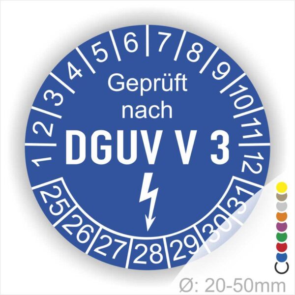 Prüfplakette rund mit Text geprüft nach DGUV V 3 danach Elektropfeil und Text Nächster Prüftermin. Plaketten Farbe- Blau und Text in Weiß. Monatszahlen oben und Jahreszahlen unten beginnend mit Startjahr- 25. Durchmesser 20-50mm frei wählbar.