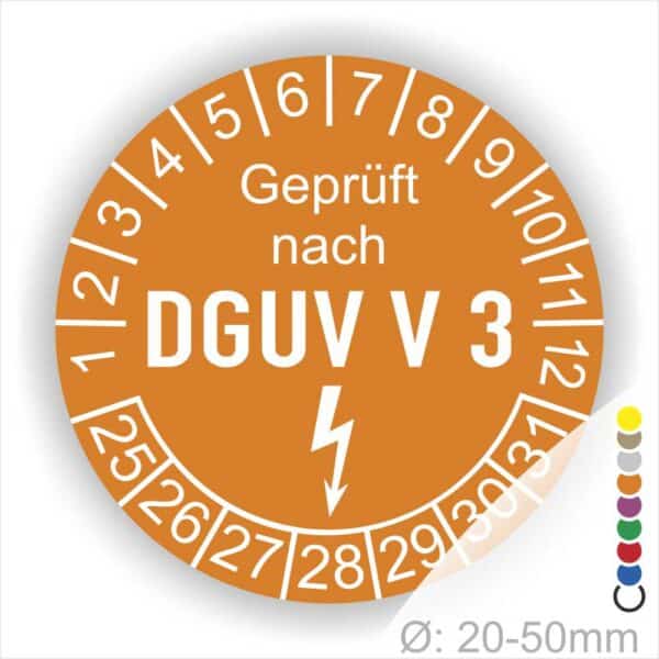 Prüfplakette rund mit Text geprüft nach DGUV V 3 danach Elektropfeil und Text Nächster Prüftermin. Plaketten Farbe- Orange und Text in Weiß. Monatszahlen oben und Jahreszahlen unten beginnend mit Startjahr- 25. Durchmesser 20-50mm frei wählbar.