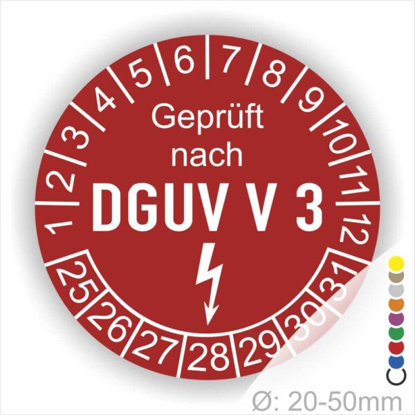 Prüfplakette rund mit Text geprüft nach DGUV V 3 danach Elektropfeil und Text Nächster Prüftermin. Plaketten Farbe- Rot und Text in Weiß. Monatszahlen oben und Jahreszahlen unten beginnend mit Startjahr- 25. Durchmesser 20-50mm frei wählbar.