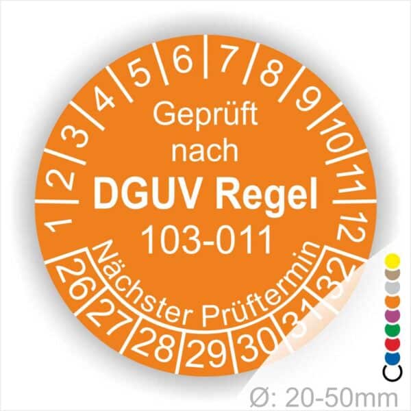 Prüfplakette, Servisesticker runde Form mit Text geprüft nach DGUV Regel 103-011 Nächster Prüftermin. Plaketten Farbe- Orange und Text in Weiss. Monatszahlen oben und Jahreszahlen unten beginnend mit Startjahr- 26 zur Prüfung Elektrotechnik die BG Regel Arbeiten unter Spannung