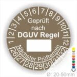 Prüfplakette rund mit Text geprüft nach DGUV Regel danach Beschriftungsfeld in Weiß und Text Nächster Prüftermin. Plaketten Farbe- Braun und Text in Weiß. Monatszahlen oben und Jahreszahlen unten beginnend mit Startjahr- 26. Durchmesser 20-50mm frei wählbar.