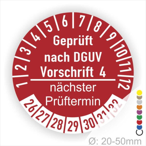 Prüfplakette mit Text Geprüft nach Dguv Vorschrift 4 und Nächster Prüftermin mit zwischen Strich in Weiss. Plaketten Farbe- Rot und Text in Weiss. Monatszahlen oben und Jahreszahlen unten beginnend mit Startjahr- 26